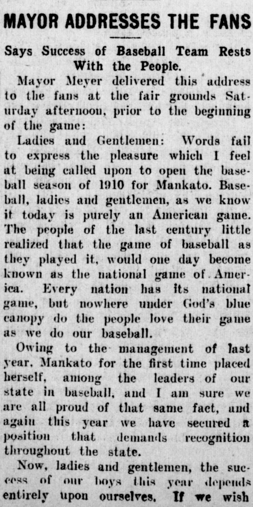 Column article headed Mayor Addresses the Fans, Says Success of Baseball Team Rests With the People, printing the full text of Mayor Meyer's speech opening the 1910 baseball season for Mankato, ending mid-sentence where the bottom of the page is cut off.
