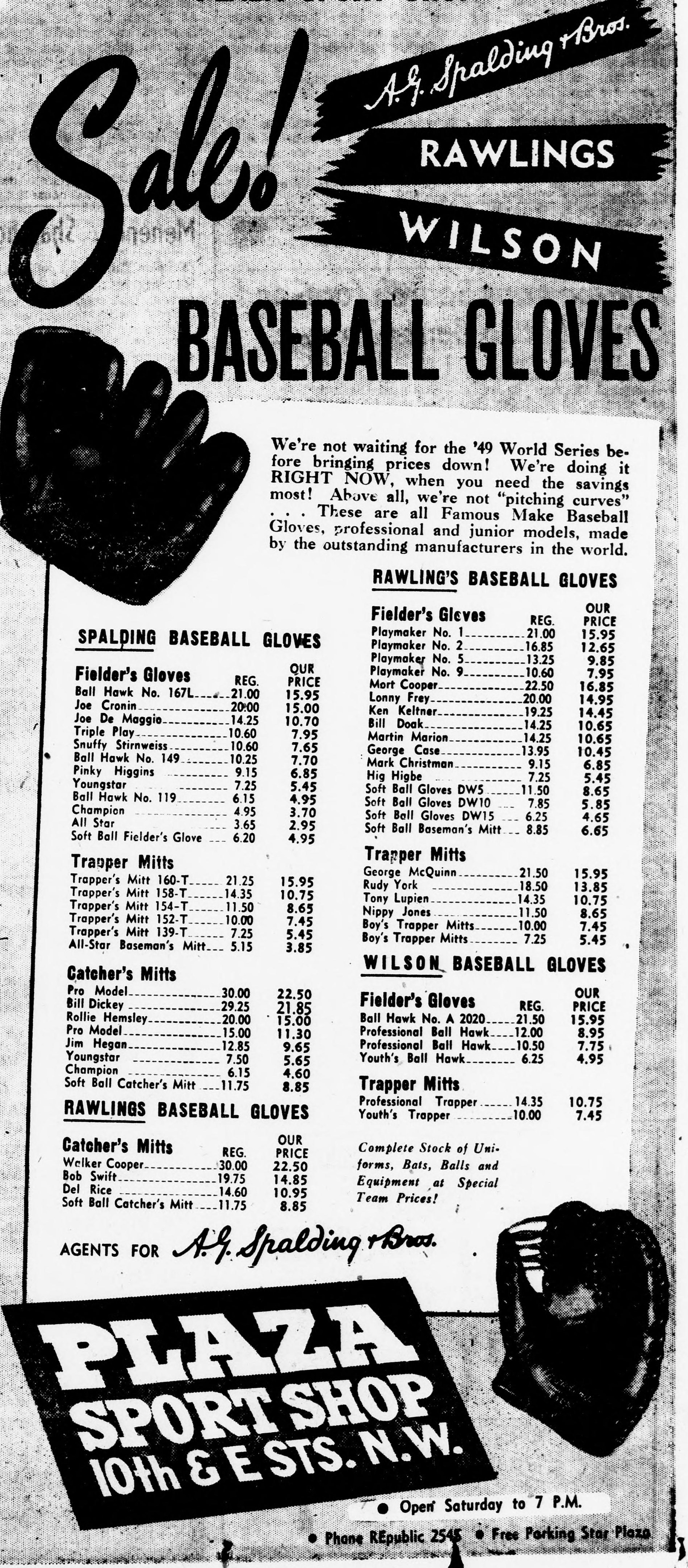 Large advertisement headed Sale! with brand banners for A. G. Spalding and Bros., Rawlings and Wilson above the words Baseball Gloves, illustrated with two large fielder's gloves. The copy reads: We're not waiting for the '49 World Series before bringing prices down! We're doing it right now, when you need the savings most! Above all, we're not pitching curves. Long price columns list Spalding, Rawlings and Wilson fielder's gloves, trapper mitts and catcher's mitts by model name, including Joe Cronin, Joe De Maggio, Bill Dickey, Mort Cooper, Ken Keltner, Martin Marion, George Case and soft ball gloves, down to a slanted Plaza Sport Shop 10th and E Sts. N.W. signature.