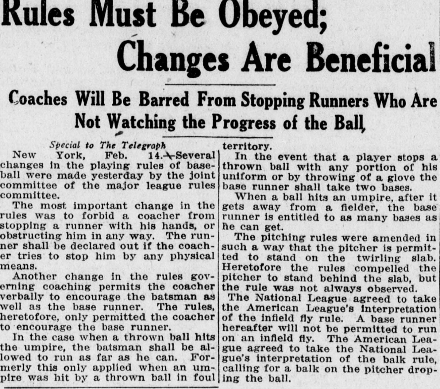 Two-column story headed Rules Must Be Obeyed, Changes Are Beneficial, with the subhead Coaches Will Be Barred From Stopping Runners Who Are Not Watching the Progress of the Ball, reporting 1914 rule changes: coaches may no longer physically stop base runners, a runner takes two bases if a player stops a thrown ball with his uniform or a thrown glove, the pitcher may now stand on the slab, and the leagues traded interpretations of the infield fly and balk rules.
